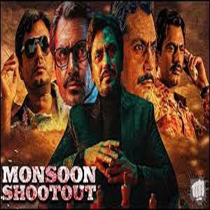Monsoon Shootout Songs