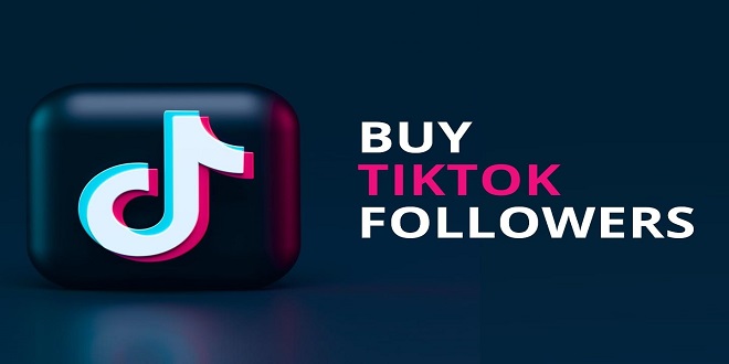 Why Should You Buy TikTok Followers